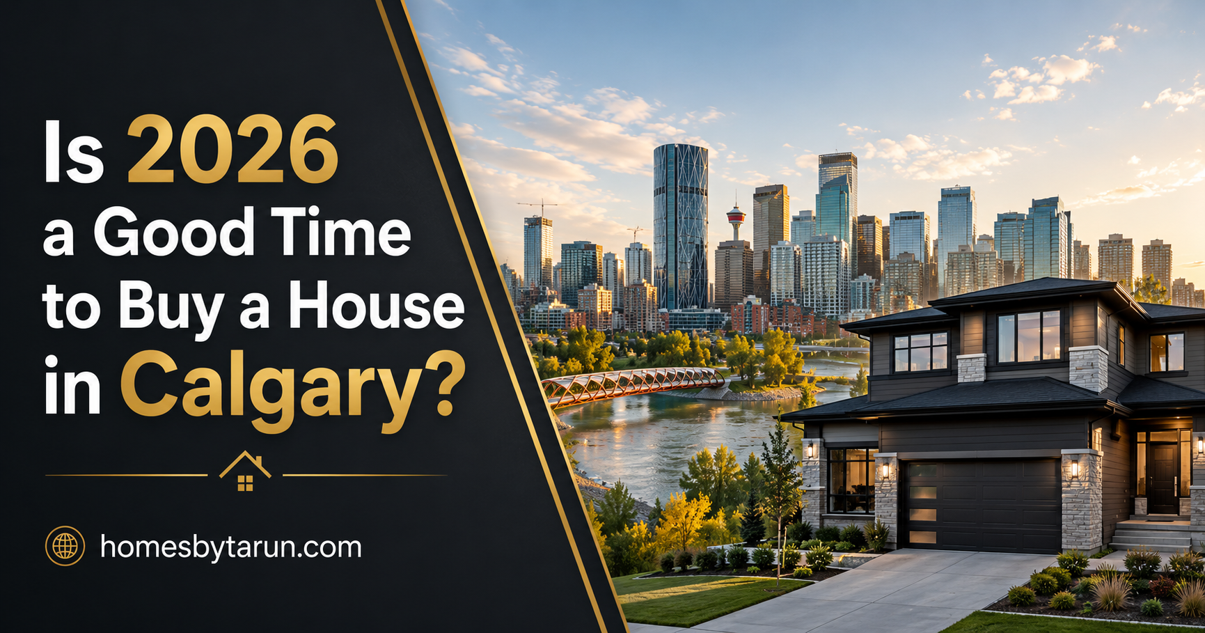 Is 2026 a Good Time to Buy a House in Calgary?